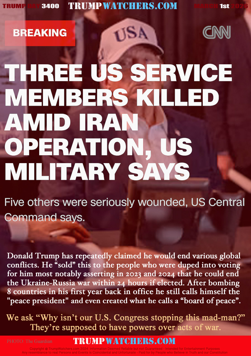 Five others were seriously wounded, US Central Command says.

Donald Trump has repeatedly claimed he would end various global 
conflicts. He “sold this” to the people who were duped into voting
for him most notably asserting in 2023 and 2024 that he could end
the Ukraine-Russia war within 24 hours if elected. After bombing
8 countries in his first year back in office he still calls himself the
